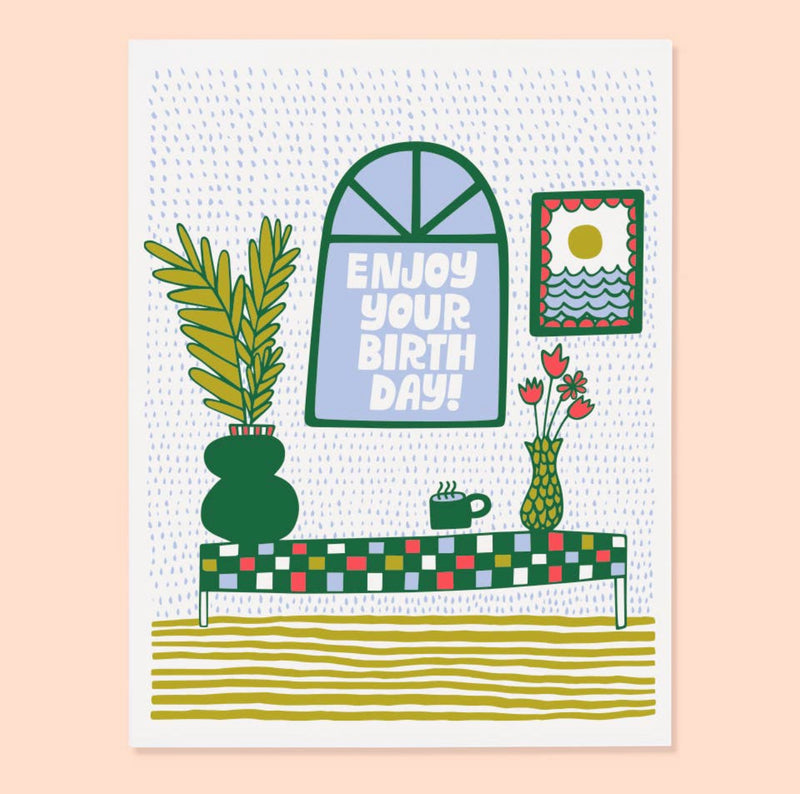 Enjoy Your Birthday Card